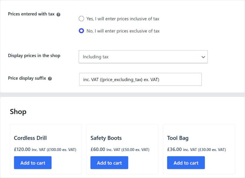 WooCommerce tax settings with prices entered excluding tax, shop prices displayed including tax and the price display suffix set to inc. VAT ({price_excluding_tax} ex. VAT), above a shop page showing a cordless drill at £120.00 inc. VAT (£100.00 ex. VAT), safety boots at £60.00 inc. VAT (£50.00 ex. VAT) and a tool bag at £36.00 inc. VAT (£30.00 ex. VAT)